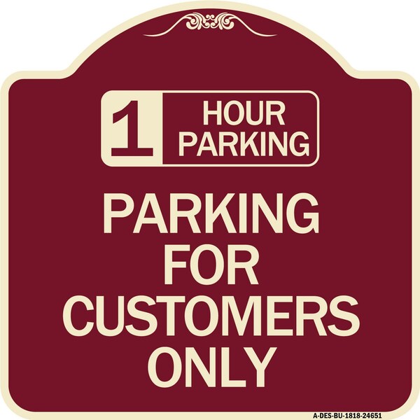 1 Hour Parking Parking for Customers Heavy-Gauge Aluminum Sign, 18" x 18", BU-1818-24651